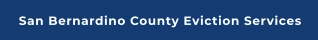 San Bernardino County Eviction Services