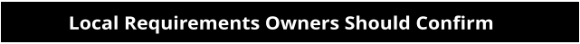 Local Requirements Owners Should Confirm